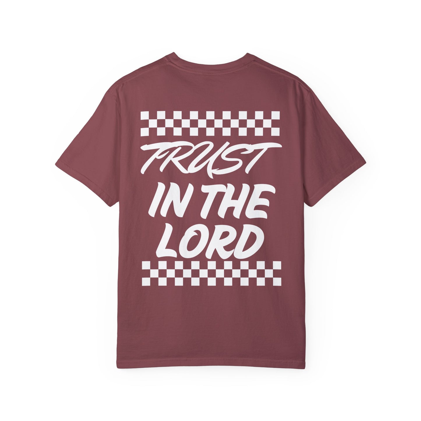 Trust in the Lord Design Unisex Garment-Dyed T-shirt