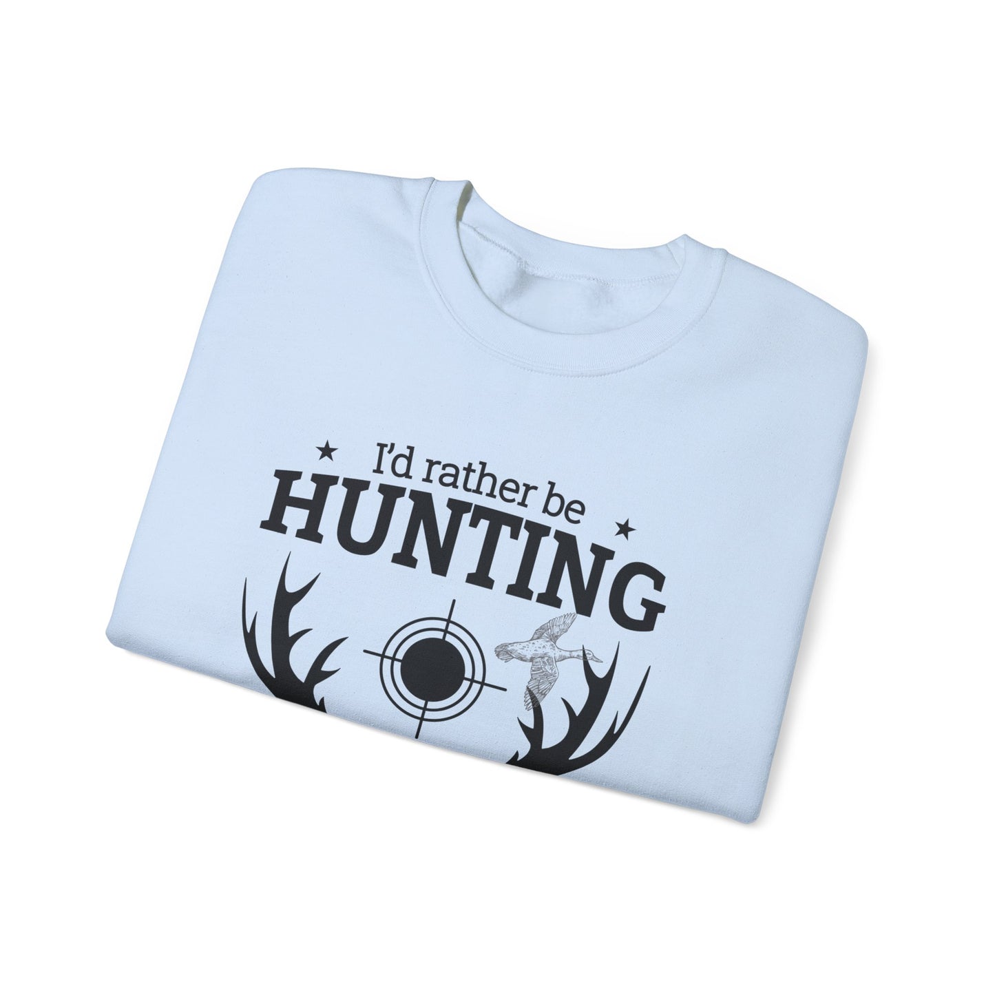 I'd Rather Be Hunting Unisex Crewneck Sweatshirt | Cozy Outdoor Apparel