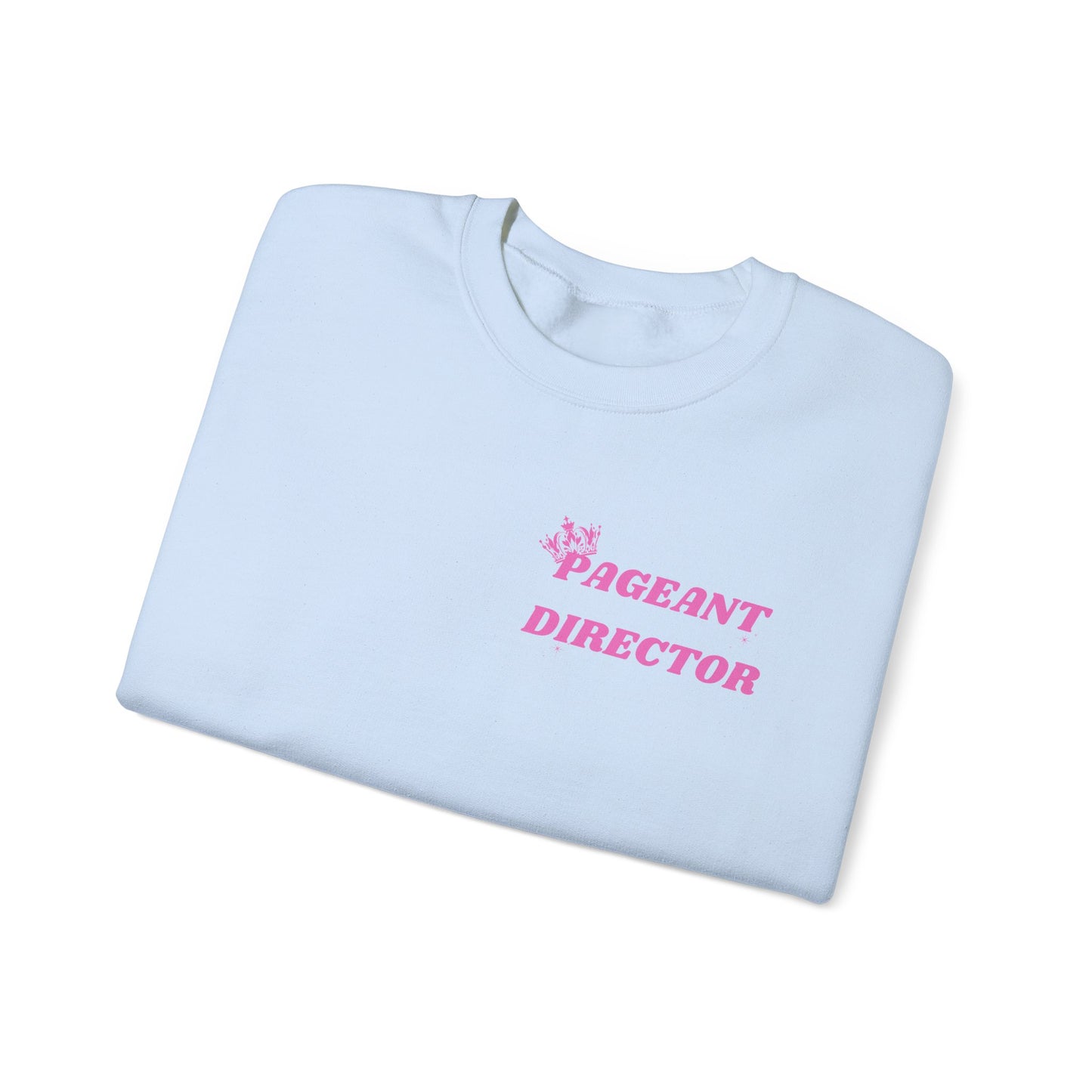 Pageant Director Sweatshirt - Cozy Crewneck for Event Enthusiasts