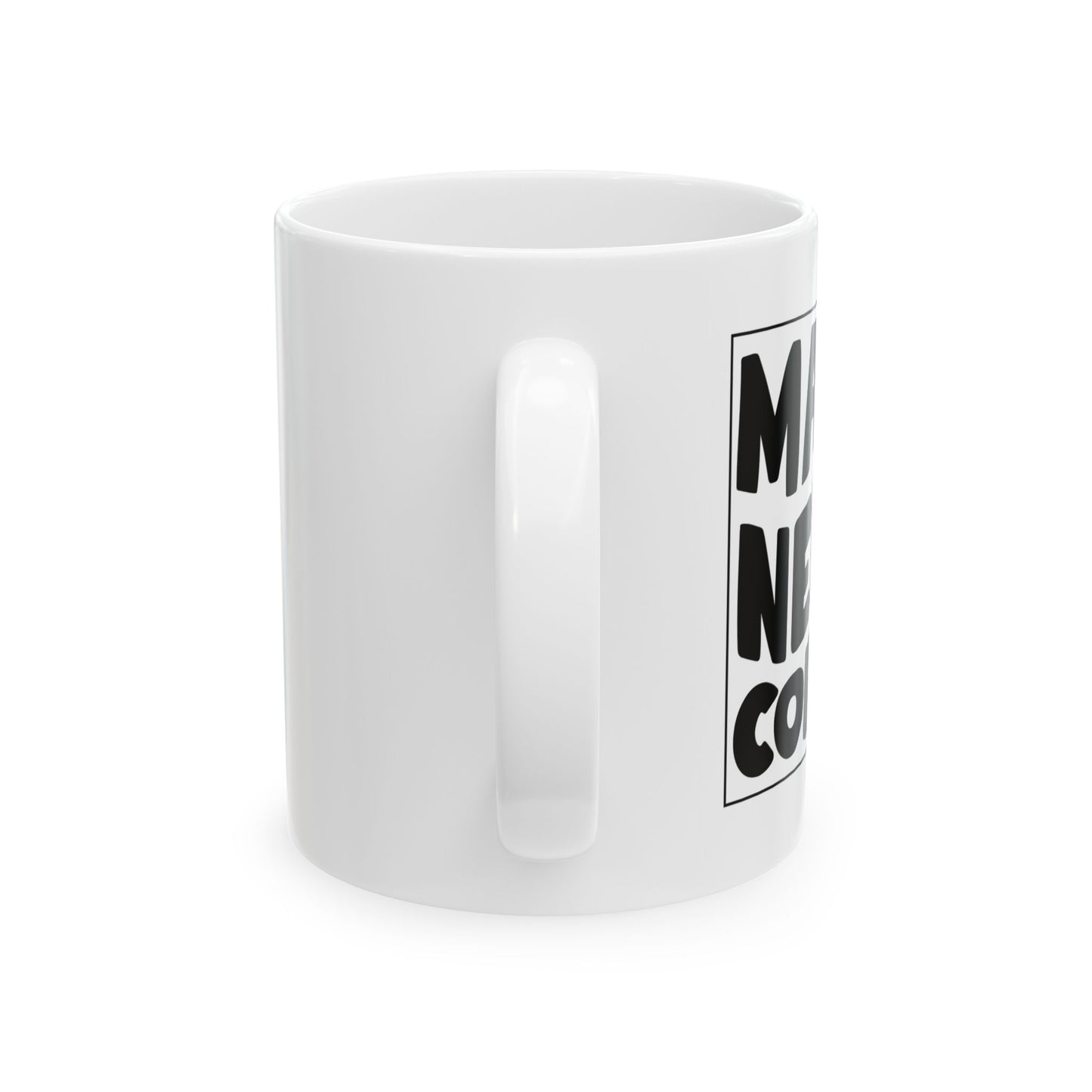 Mama Needs Coffee Ceramic Mug - Perfect Gift for Busy Moms