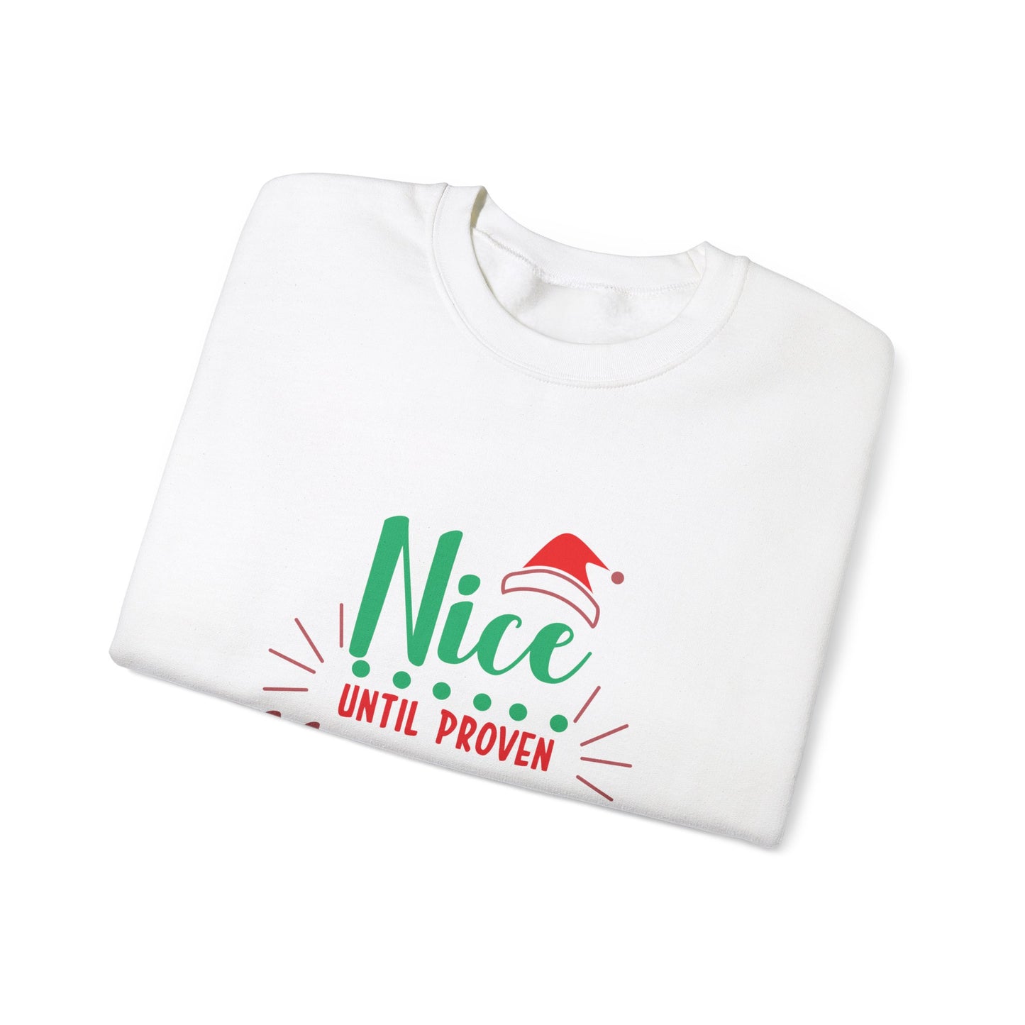 Nice Until Proven Naughty - Unisex Heavy Blend™ Crewneck Sweatshirt