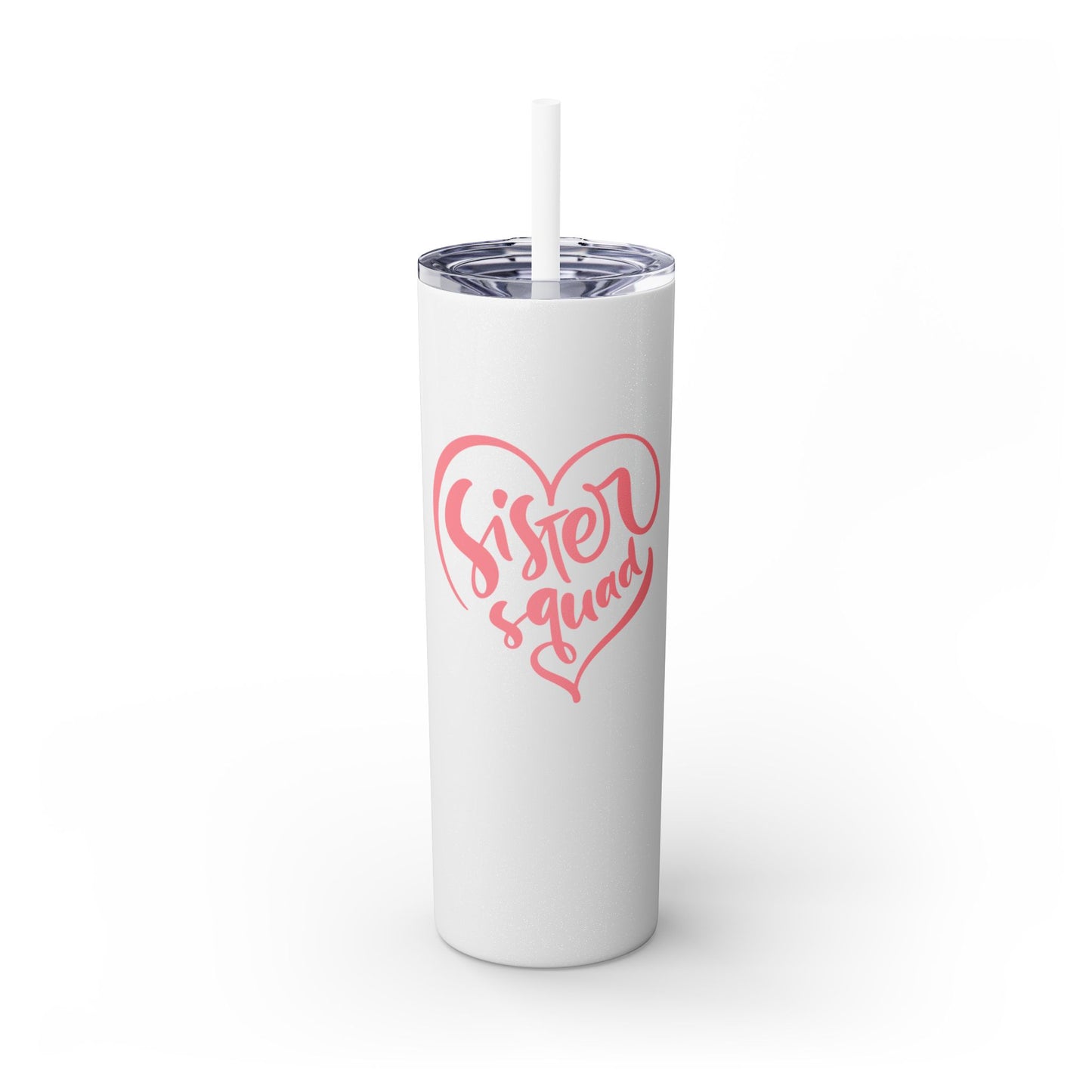 Sister Squad Skinny Tumbler with Straw - 20oz Drinkware for Sisters and Friends