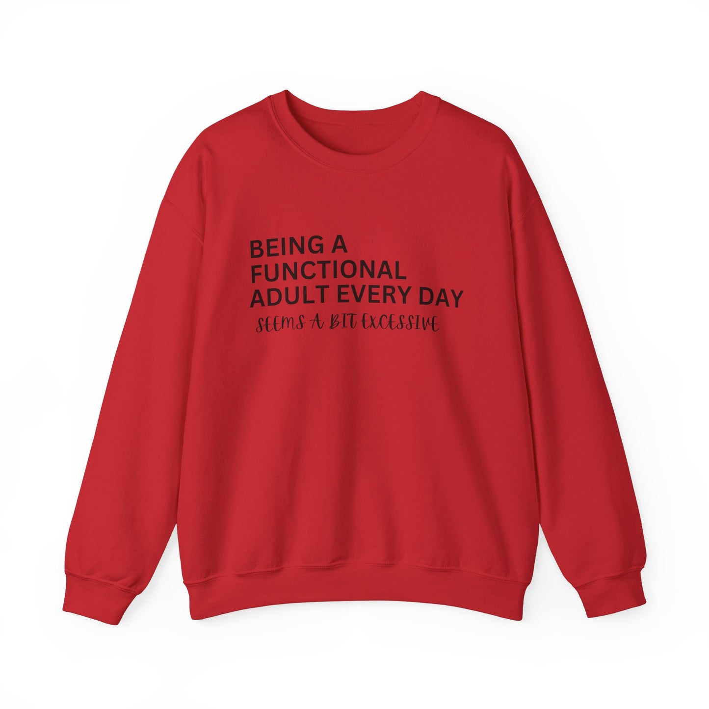 Humorous Unisex Crewneck Sweatshirt - "Being A Functional Adult Every Day"