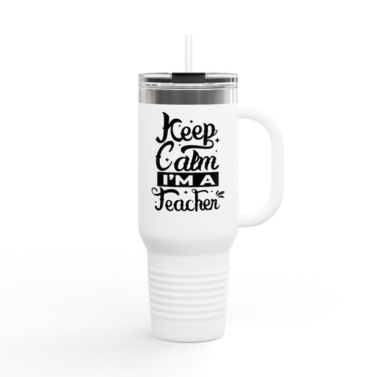 Keep Calm Teacher Insulated Travel Mug - 40oz, Perfect Gift for Educators