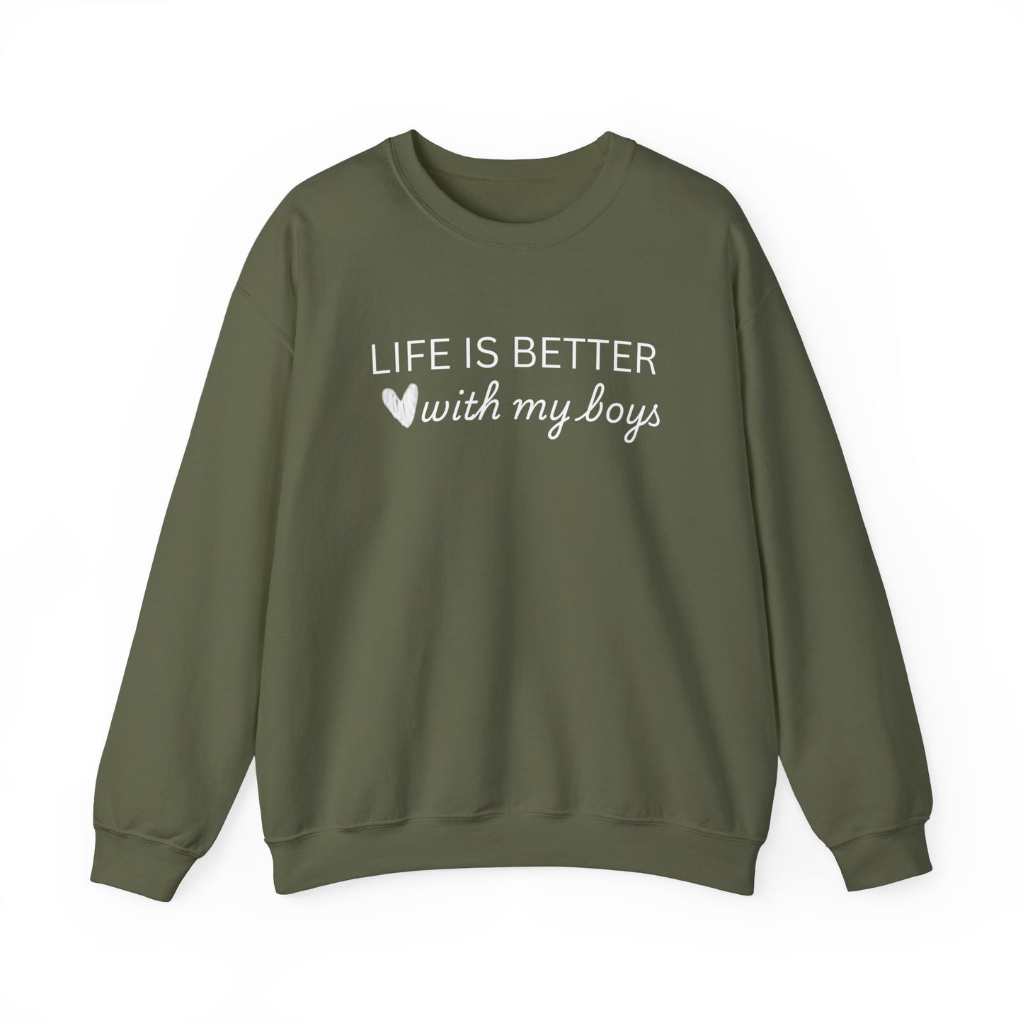 Unisex Crewneck Sweatshirt - "Life is Better with My Boys"