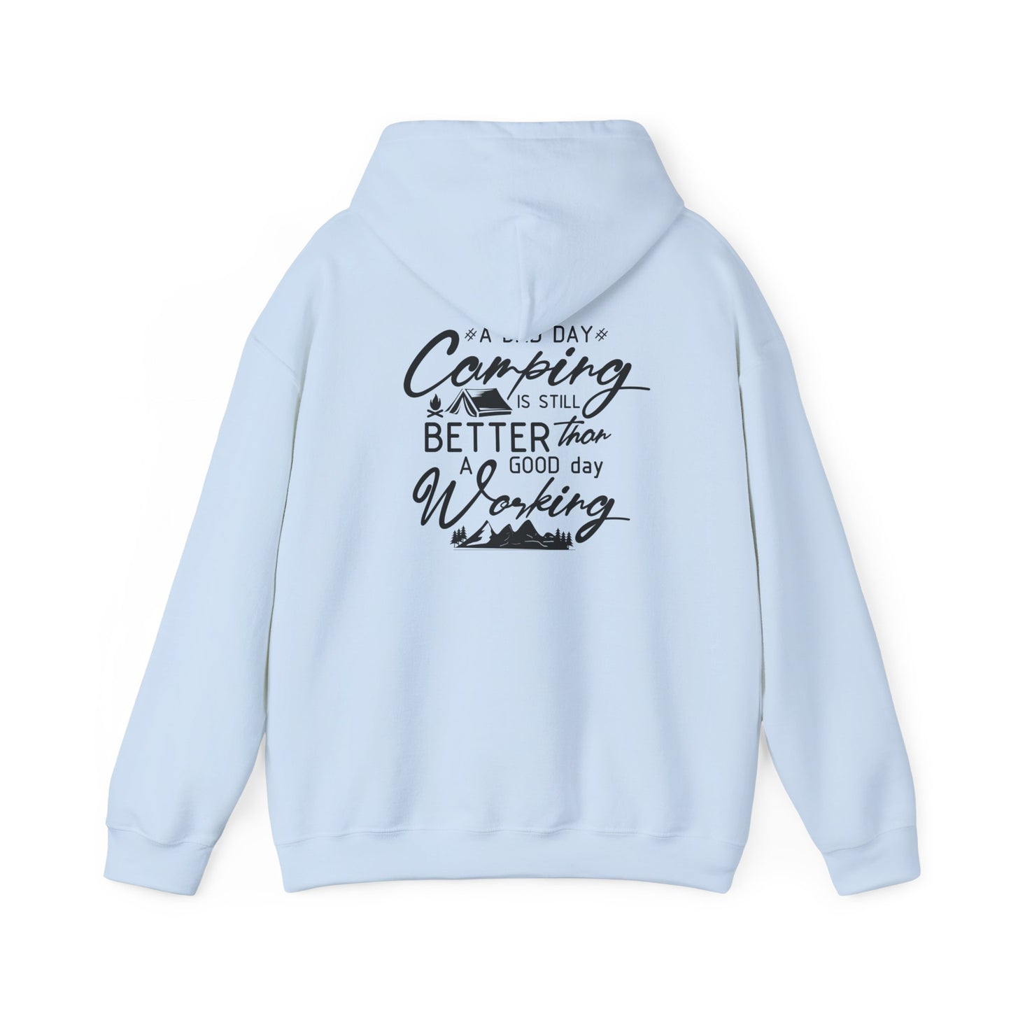 Camp Vibes Unisex Heavy Blend™ Hooded Sweatshirt - "A Bad Day Camping is Better than a Good Day Working"