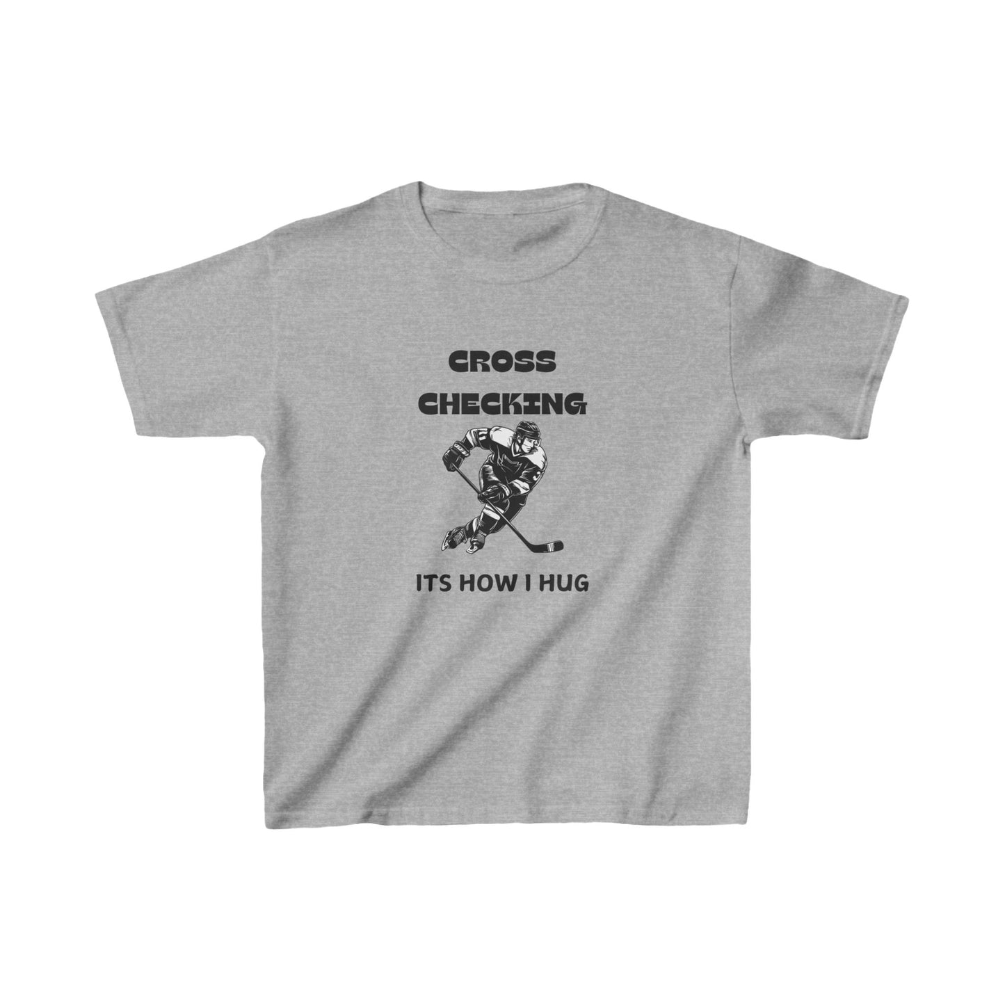 Kids Hockey Tee - 'Cross Checking, It's How I Hug' Fun Shirt