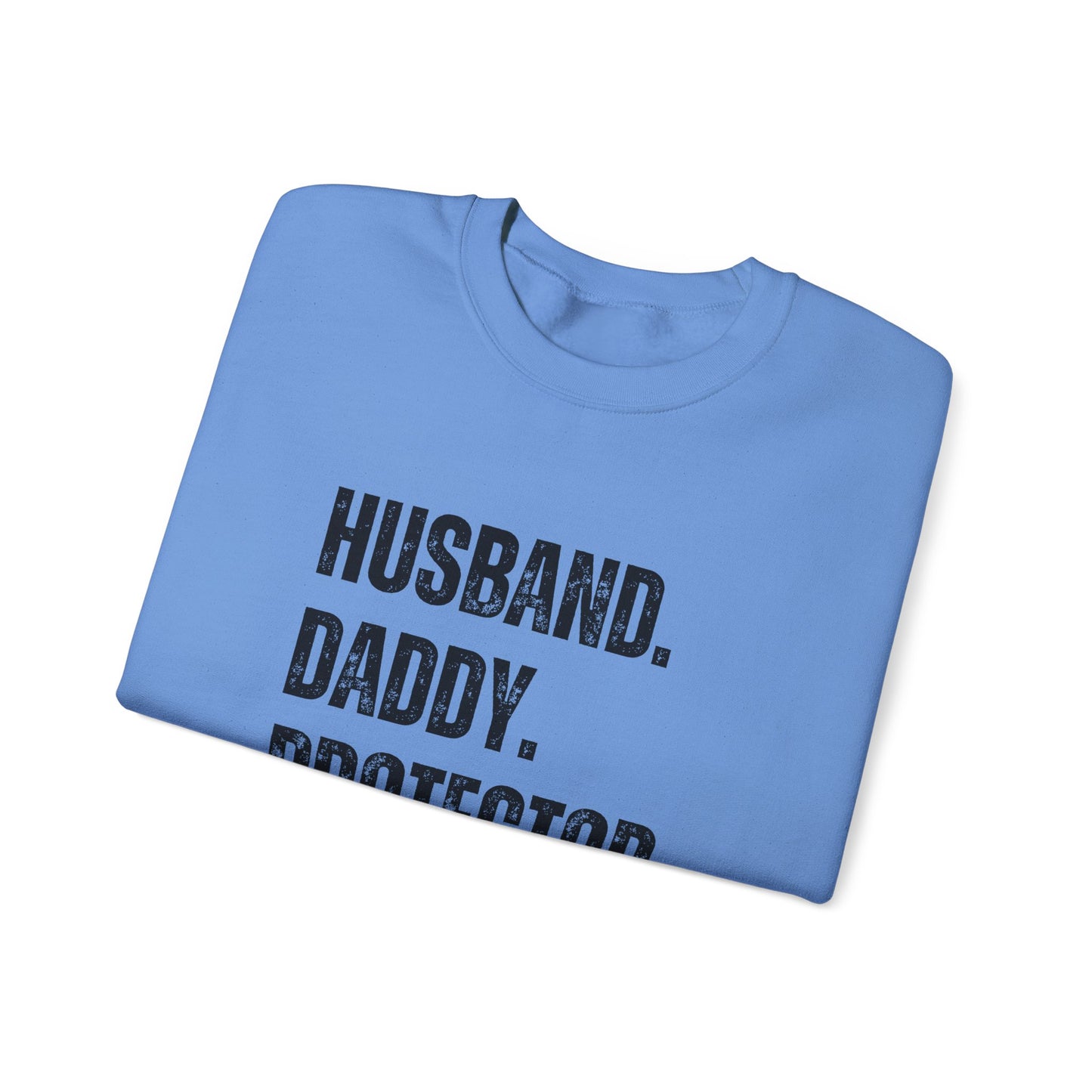 Husband Daddy Protector Hero Sweatshirt | Unisex Heavy Blend Crewneck