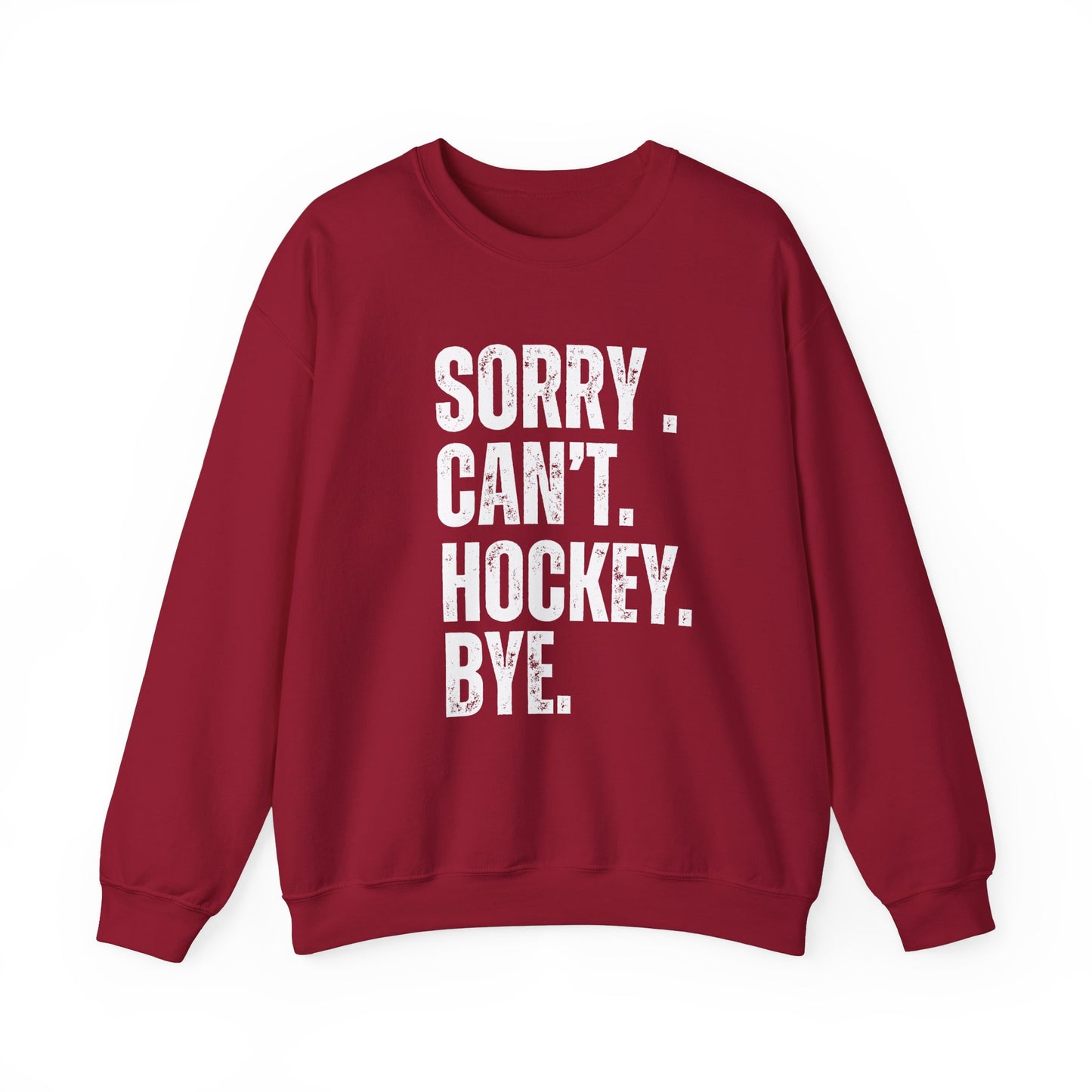 Sorry Cant Hockey - Funny Comfortable Unisex Crewneck Sweatshirt - Cozy Essential for Every Occasion