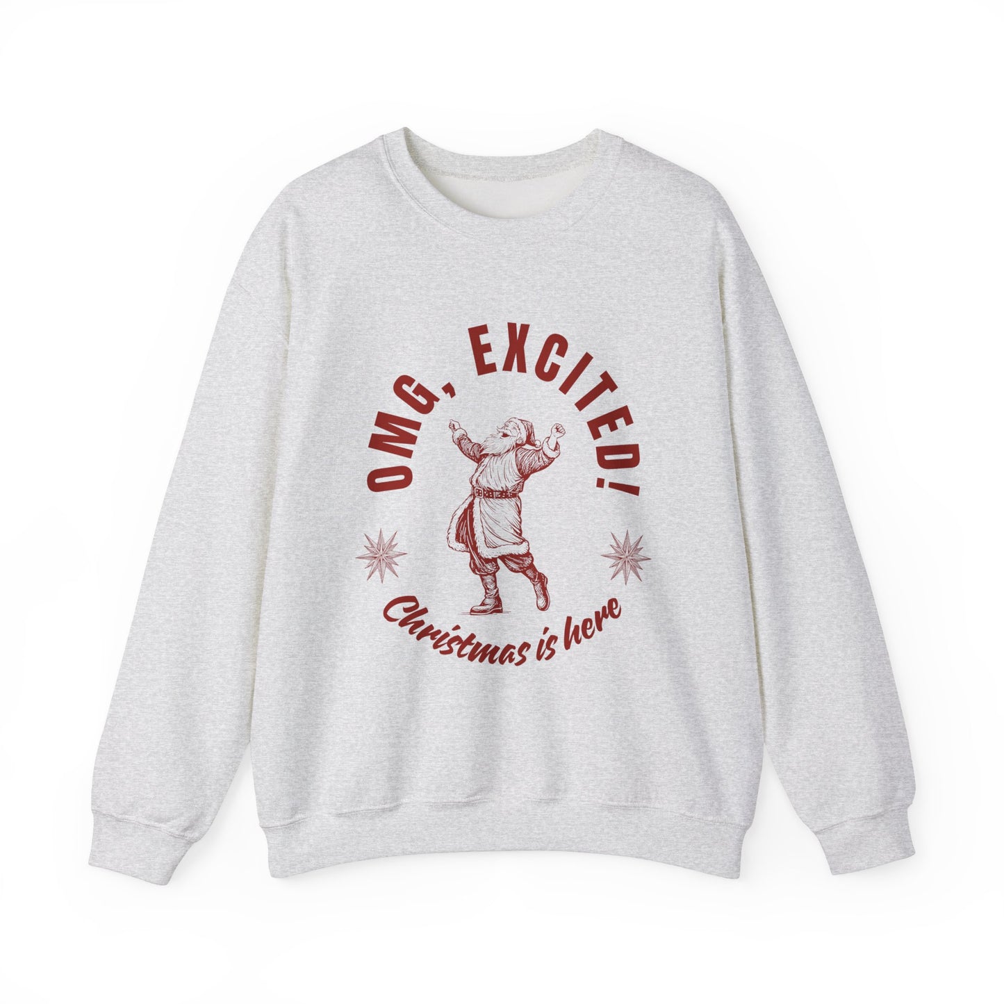 Festive Unisex Crewneck Sweatshirt - "OMG, Excited! Christmas is Here"