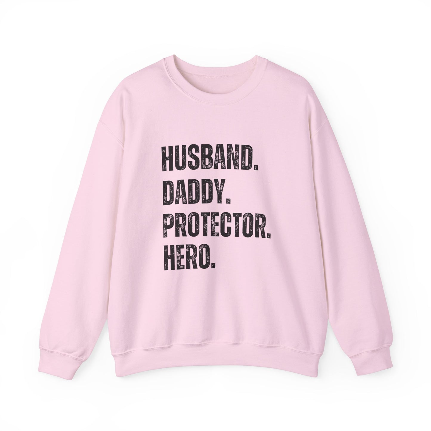 Husband Daddy Protector Hero Sweatshirt | Unisex Heavy Blend Crewneck