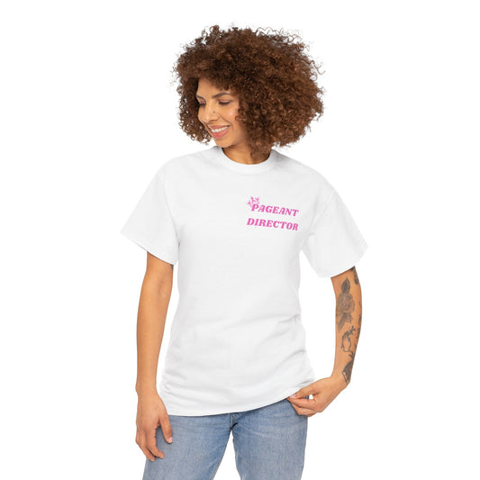 Pageant Director Unisex Heavy Cotton Tee - Fun and Stylish Apparel for Pageant Enthusiasts