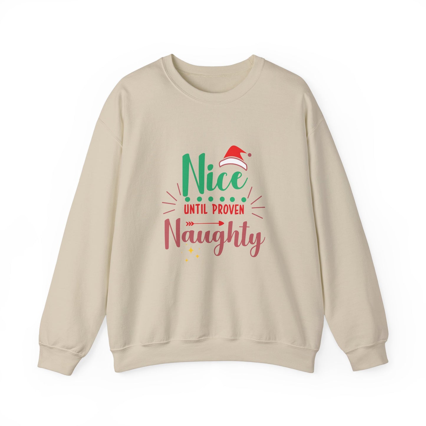 Nice Until Proven Naughty - Unisex Heavy Blend™ Crewneck Sweatshirt