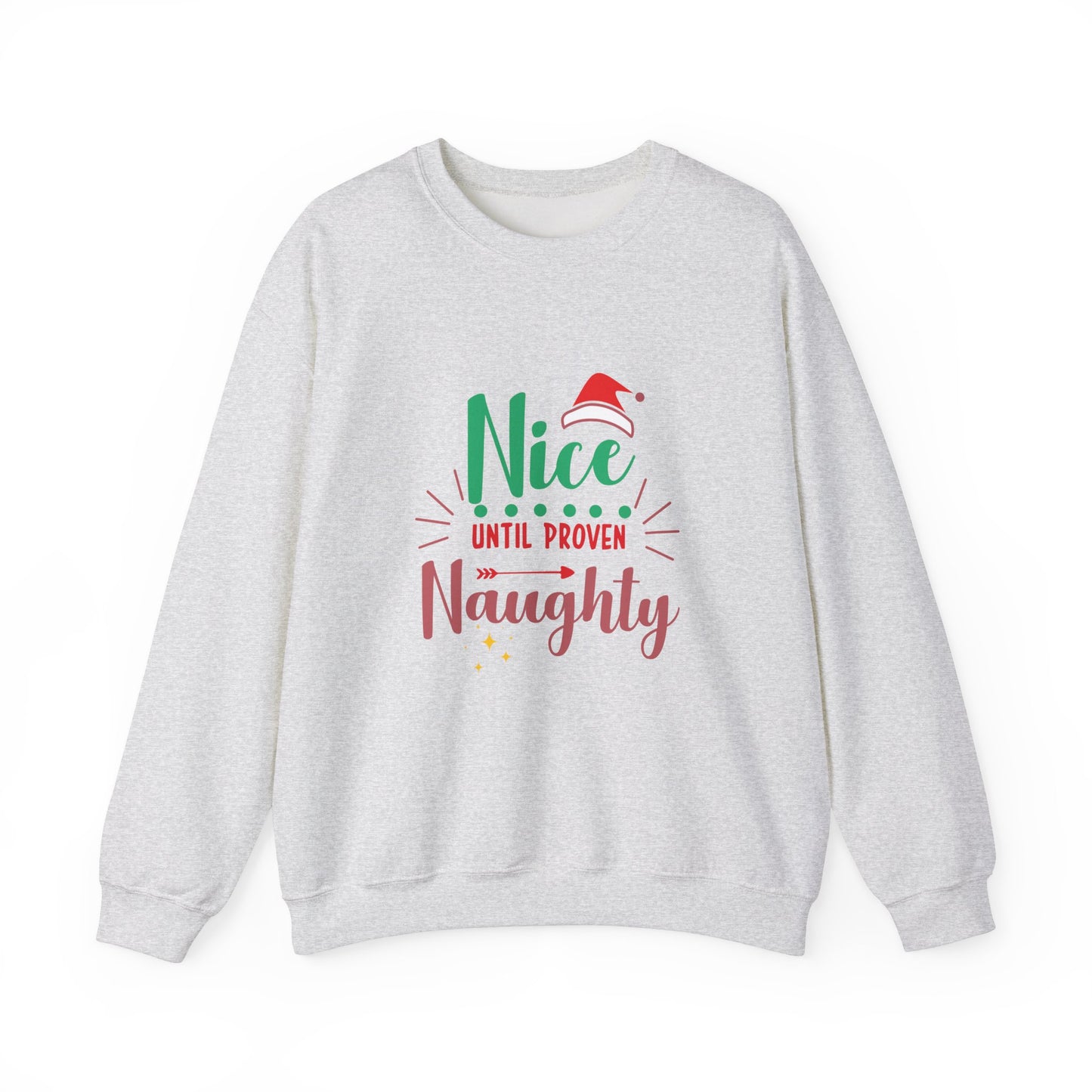 Nice Until Proven Naughty - Unisex Heavy Blend™ Crewneck Sweatshirt