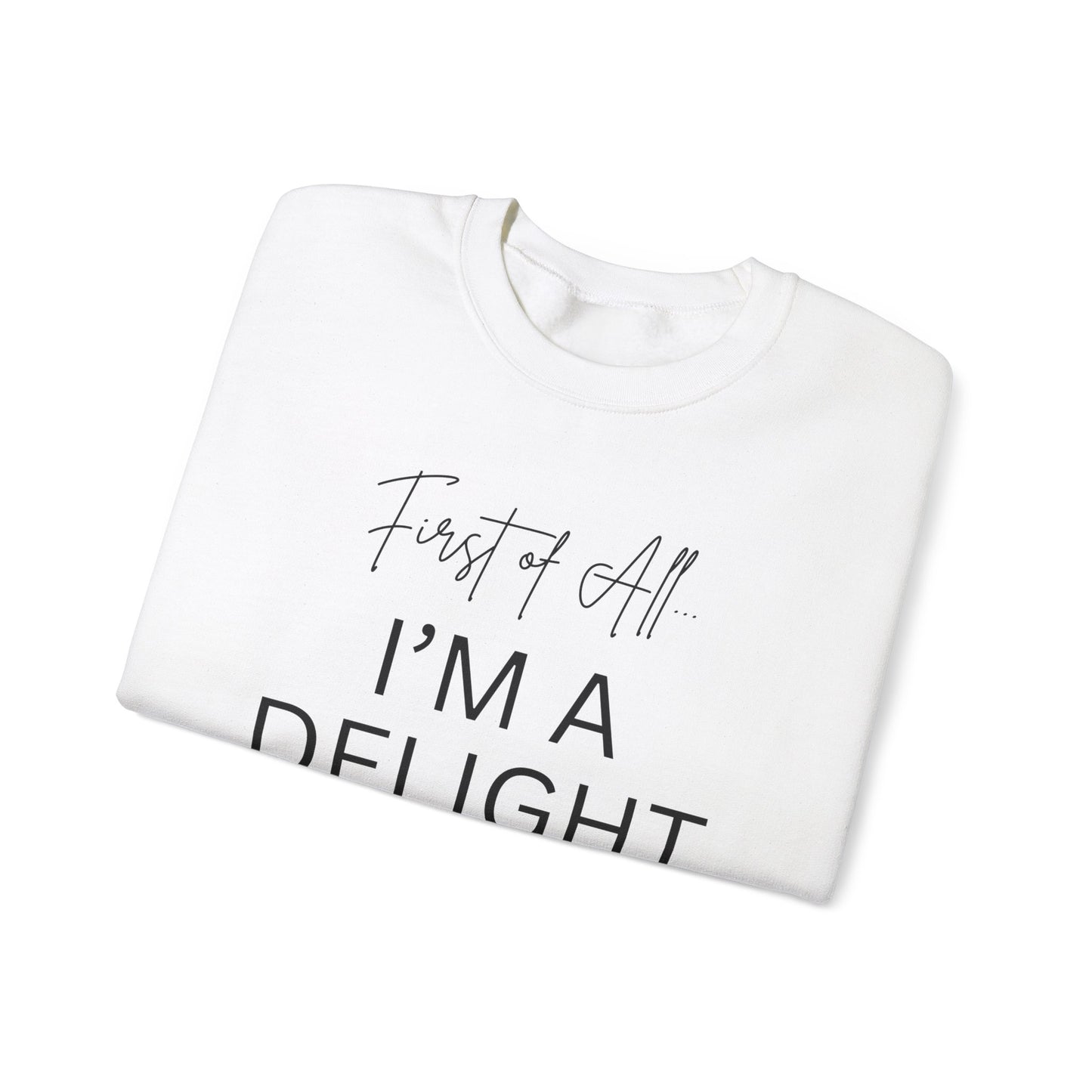 I'm A Delight Crewneck Sweatshirt - Unisex Heavy Blend™