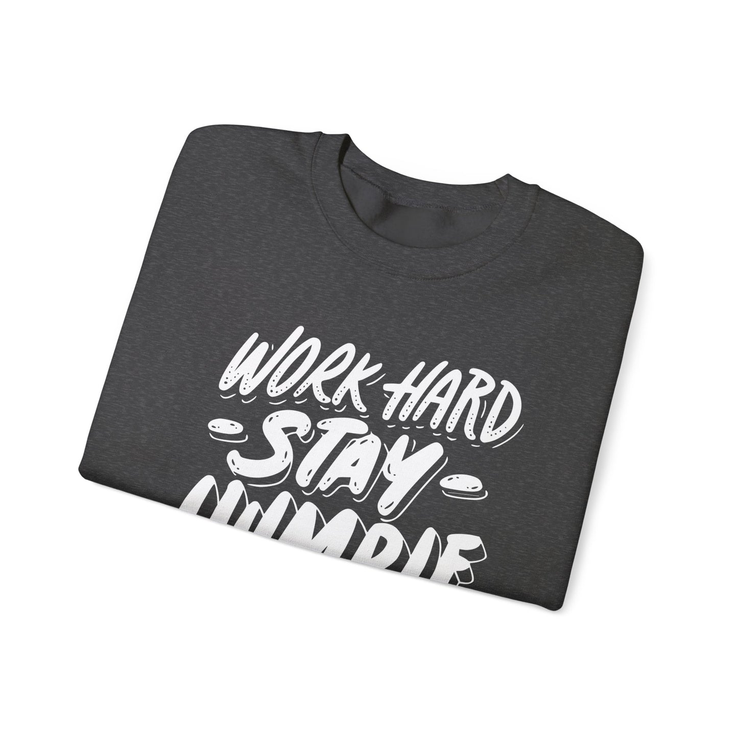 Unisex Heavy Blend™ Crewneck Sweatshirt "Work Hard Stay Humble" white ink