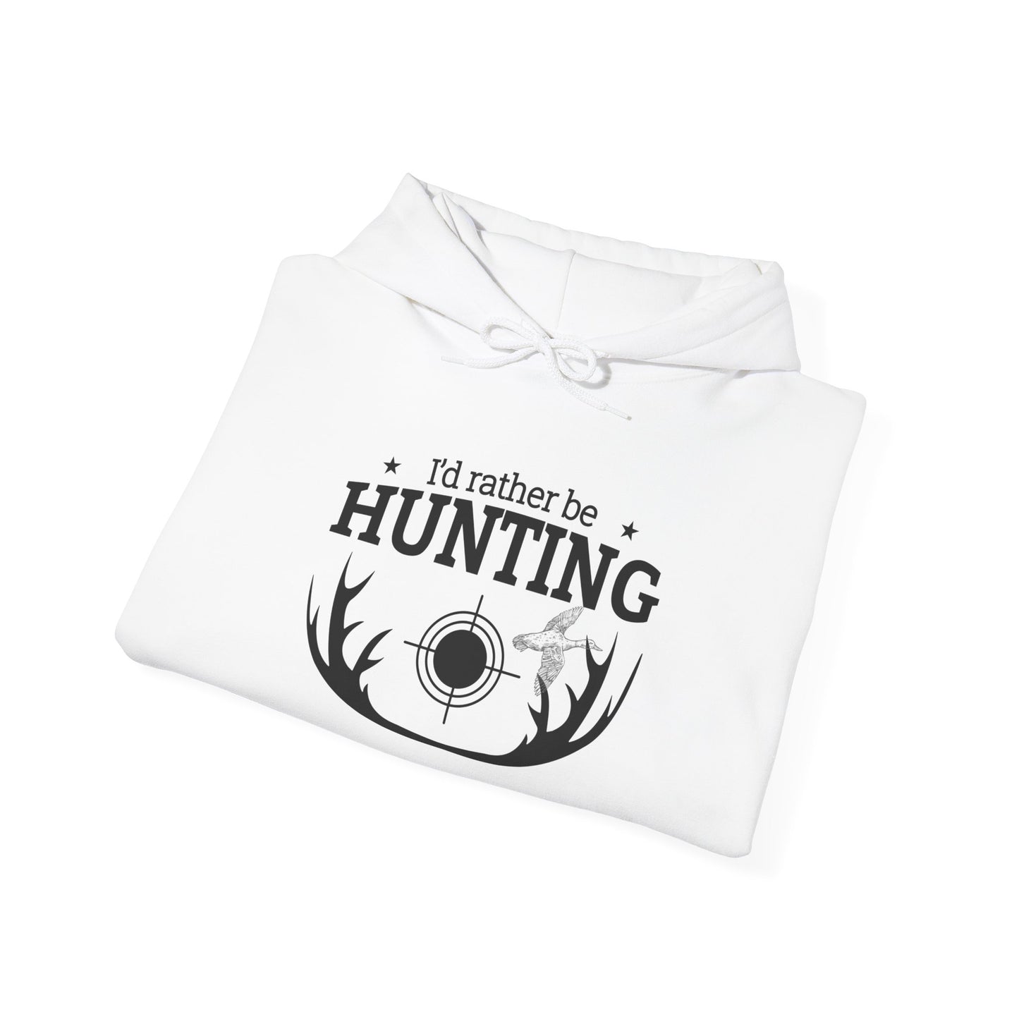 I'd Rather Be Hunting Hoodie - Unisex Heavy Blend Sweatshirt