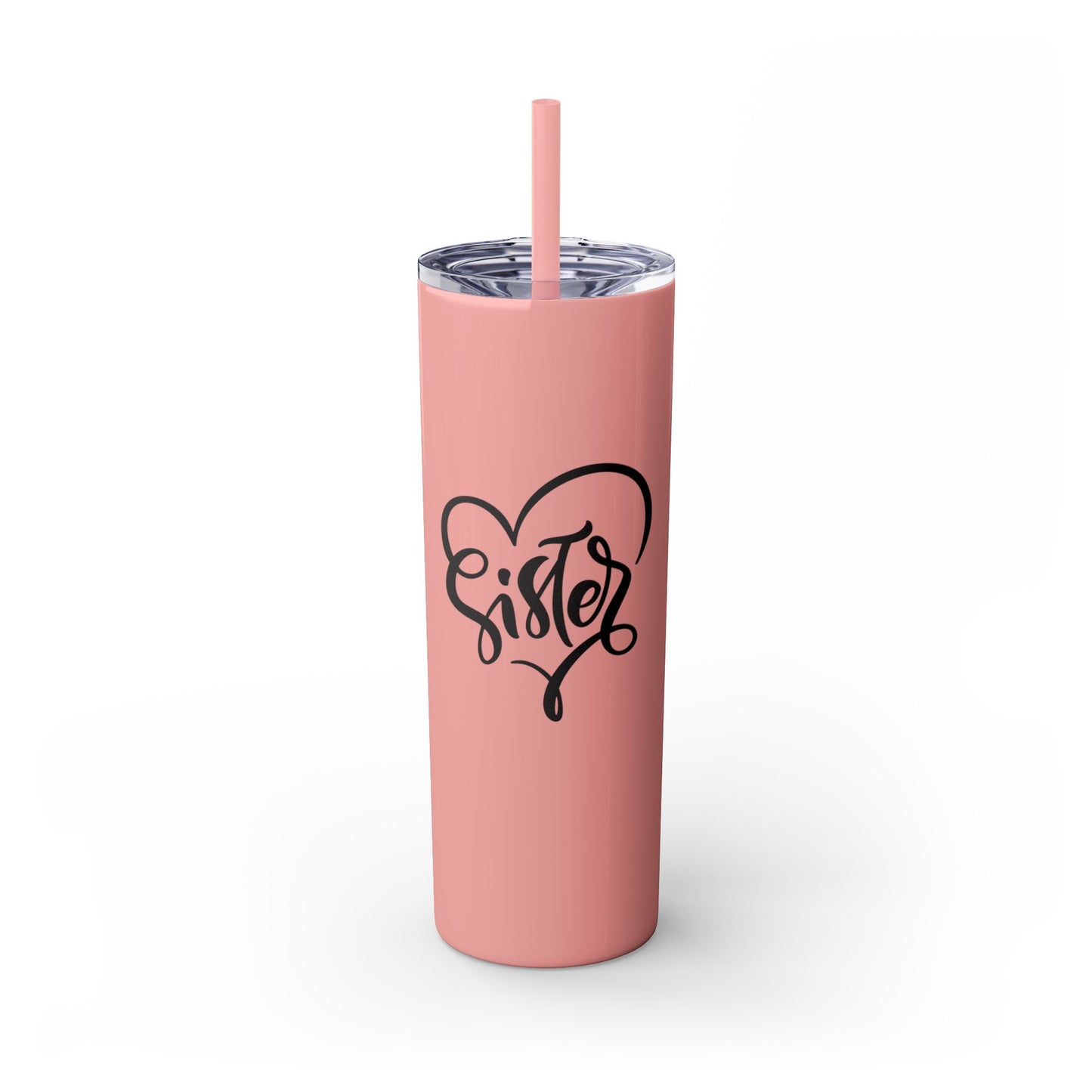 Sister Love Skinny Tumbler with Straw - 20oz Travel Mug