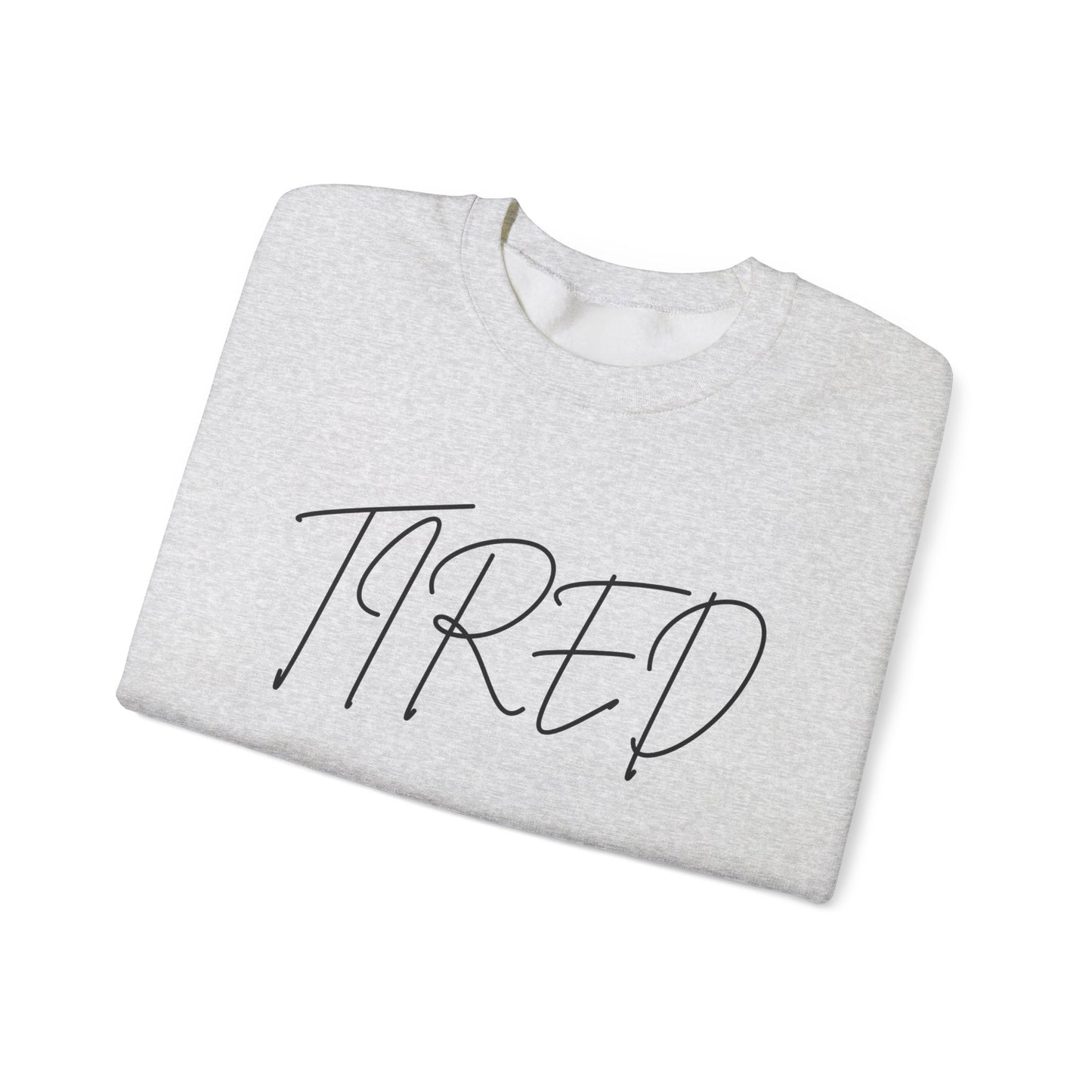 Tired cursive - Unisex Heavy Blend™ Crewneck Sweatshirt - Cozy and Casual