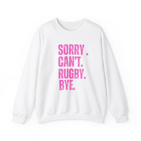 Funny Rugby Sweatshirt - 'Sorry Can't Rugby Bye' Unisex Heavy Blend™ Crewneck