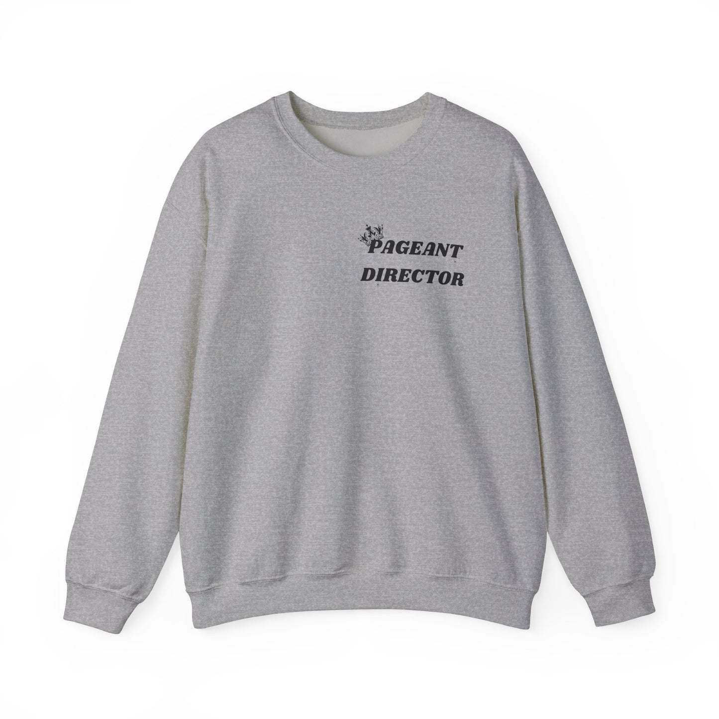 Pageant Director Sweatshirt – Celebratory Crewneck for Pageant Enthusiasts