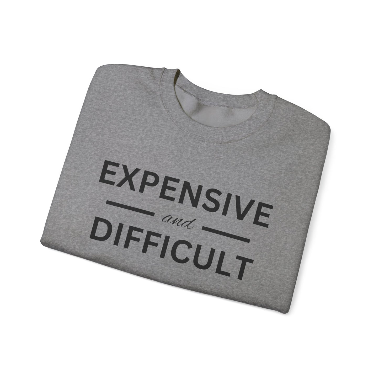 Expensive and Difficult - Unisex Heavy Blend™ Crewneck Sweatshirt