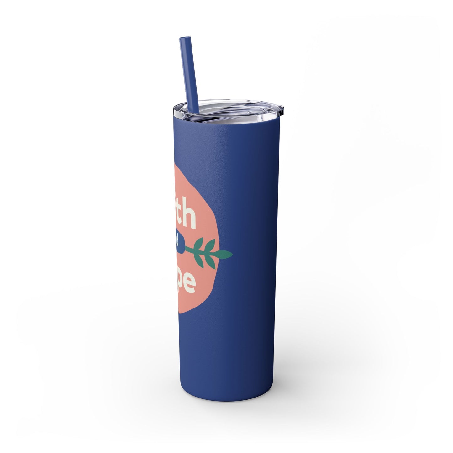 Faith and Hope Skinny Tumbler with Straw | 20oz Inspirational Travel Cup