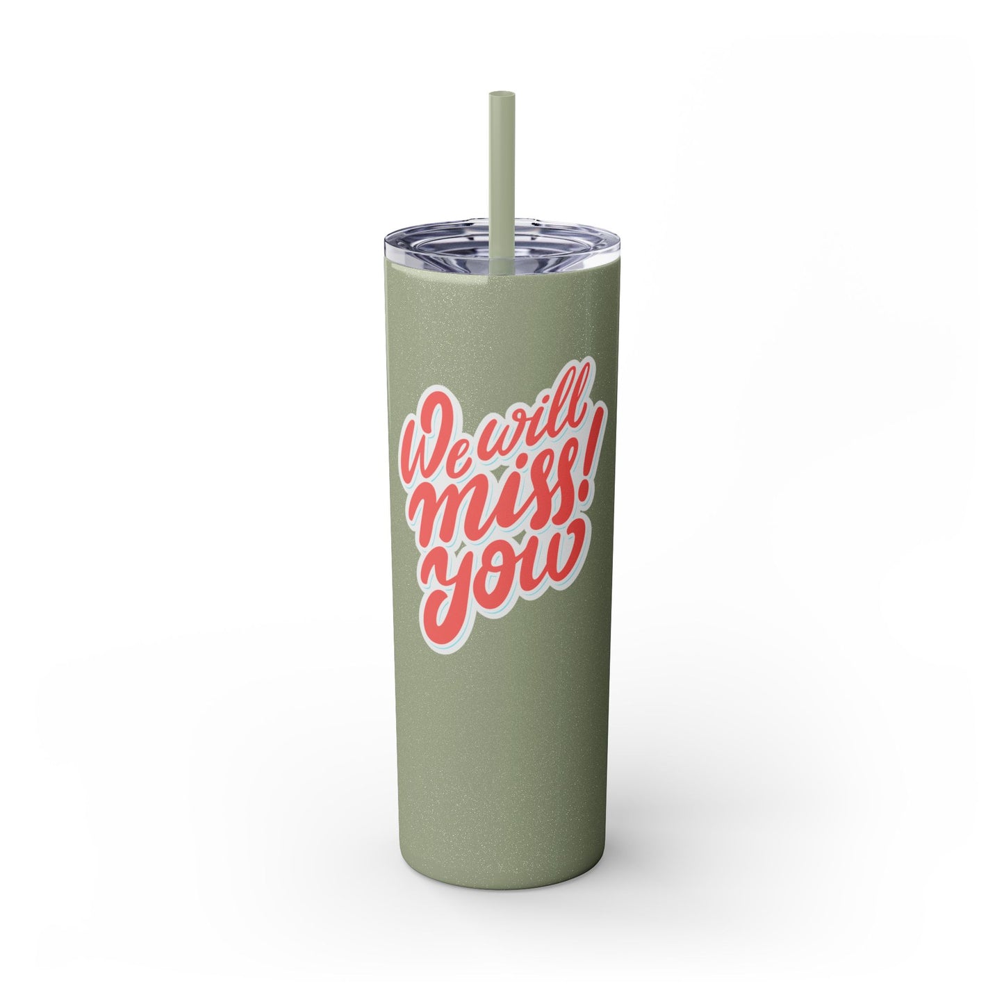 We Will Miss You Skinny Tumbler with Straw - 20oz Travel Mug for Farewell Gifts