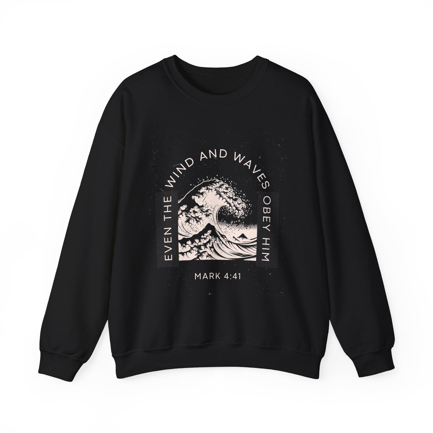 'Even the Wind and Waves Obey Him' Inspirational Design - Unisex Heavy Blend™ Crewneck Sweatshirt