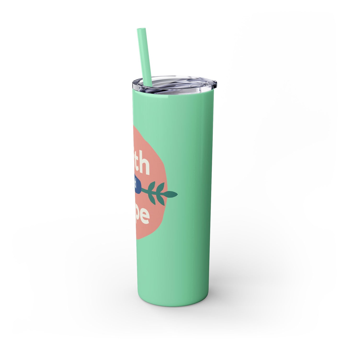 Faith and Hope Skinny Tumbler with Straw | 20oz Inspirational Travel Cup