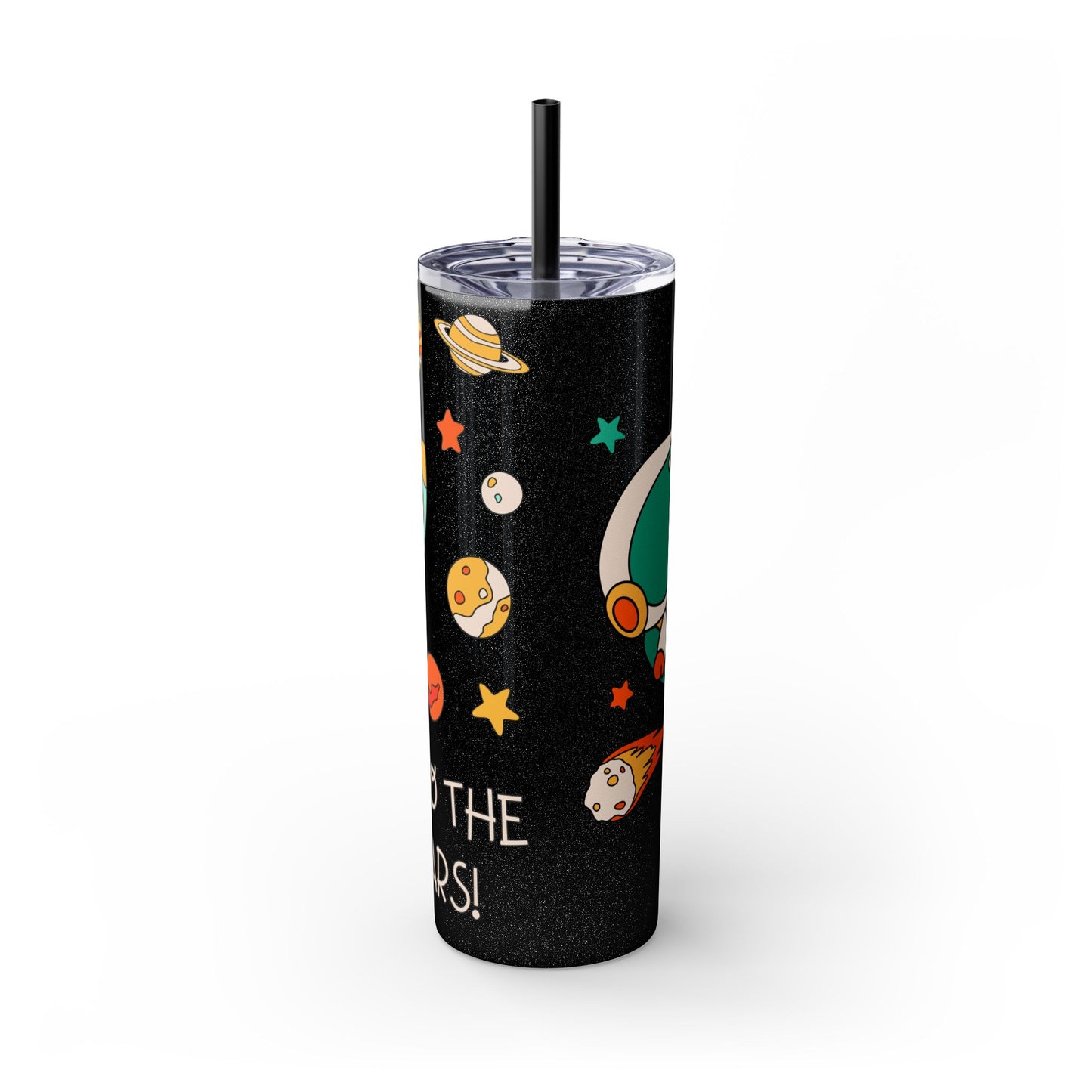 Go to the Stars Skinny Tumbler with Straw - 20oz Space Theme Drinkware