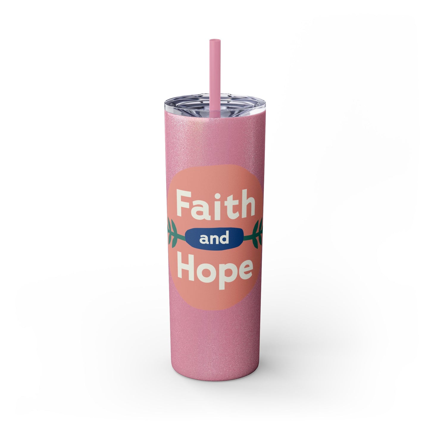 Faith and Hope Skinny Tumbler with Straw | 20oz Inspirational Travel Cup