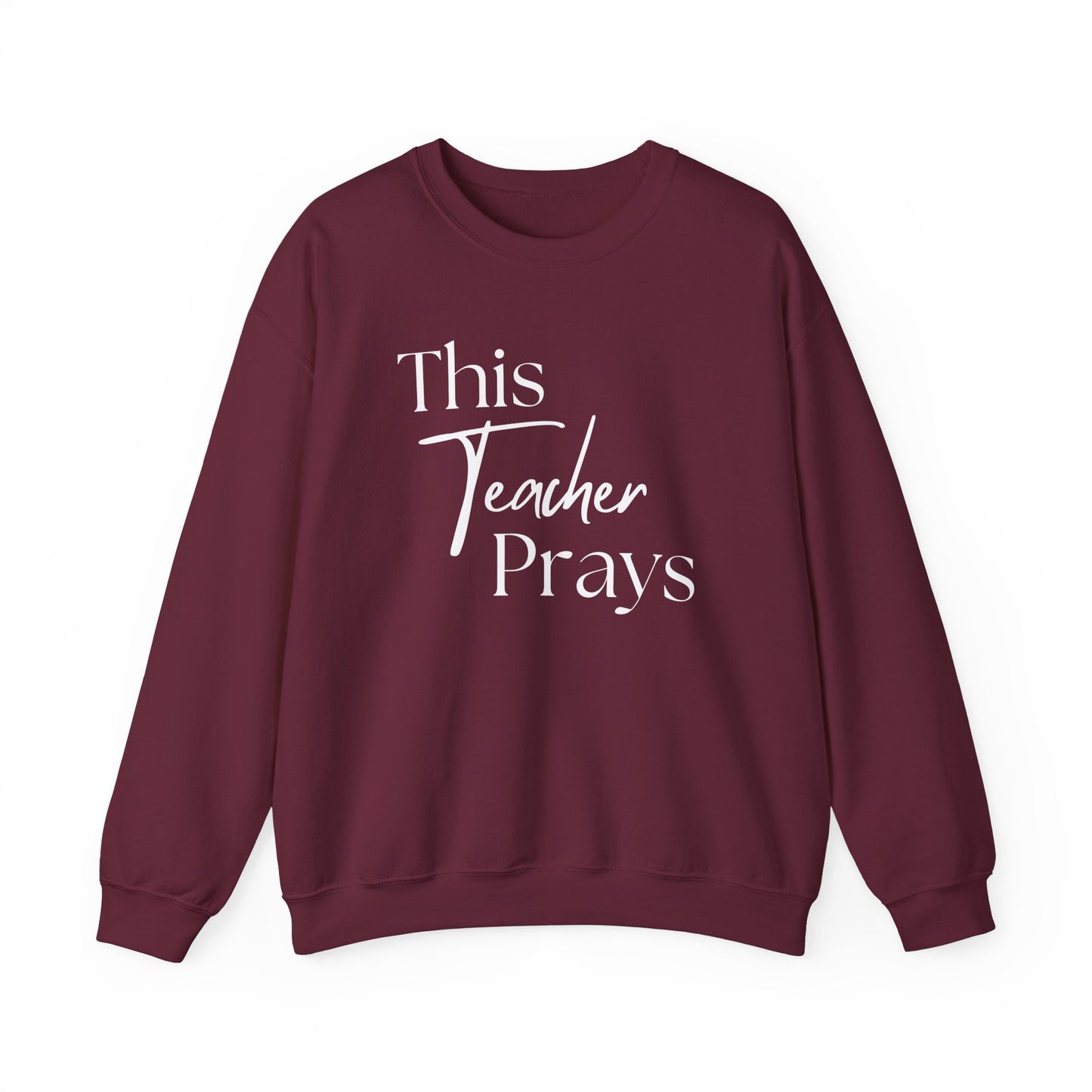 Teacher Appreciation Crewneck Sweatshirt - "This Teacher Prays"