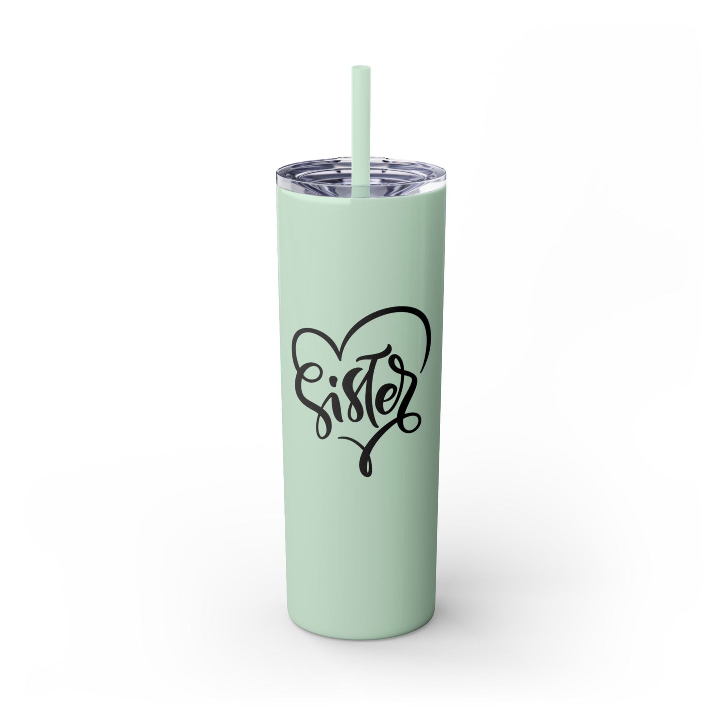 Sister Love Skinny Tumbler with Straw - 20oz Travel Mug