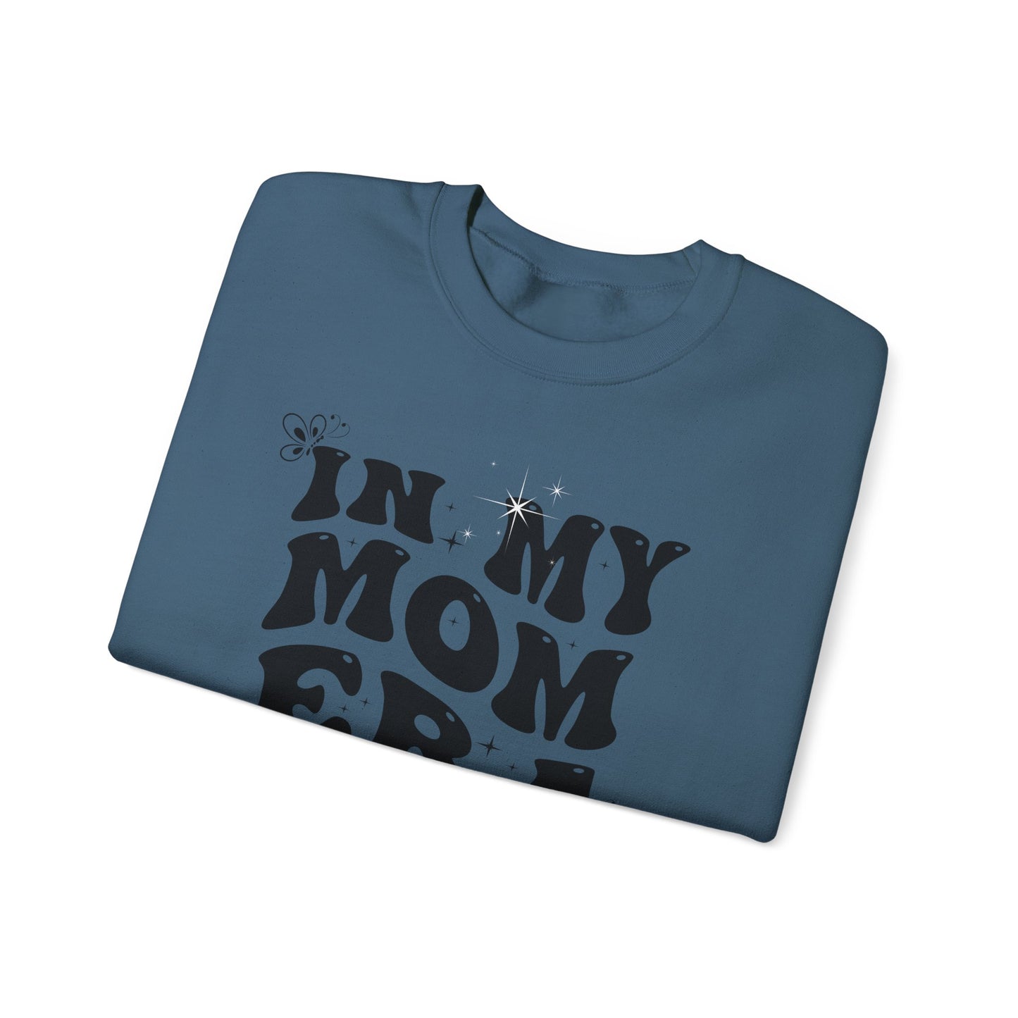 Funny Unisex Crewneck Sweatshirt - 'In My Mom Era'