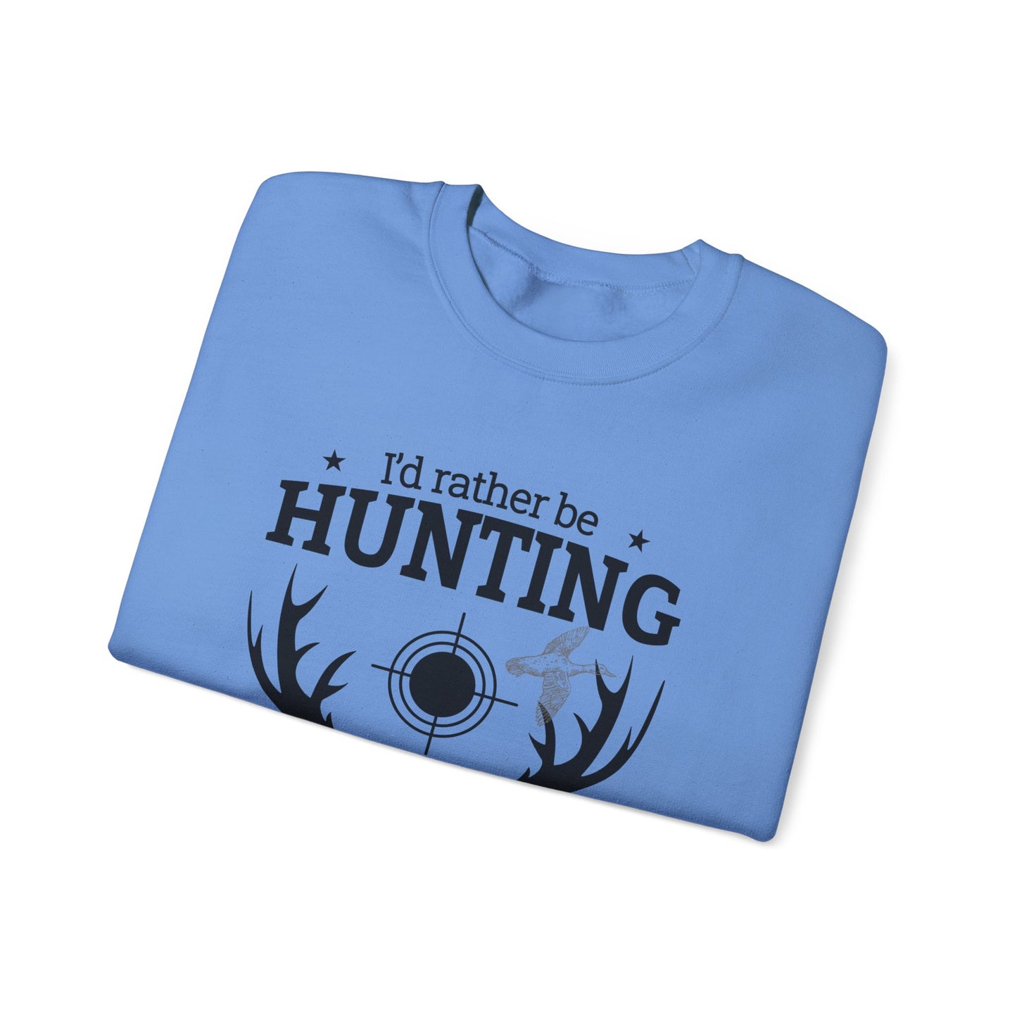 I'd Rather Be Hunting Unisex Crewneck Sweatshirt | Cozy Outdoor Apparel